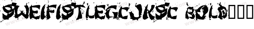 SweiFistLegCJKsc Bold字体转换